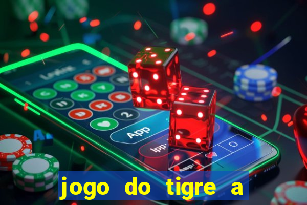 jogo do tigre a partir de 1 real